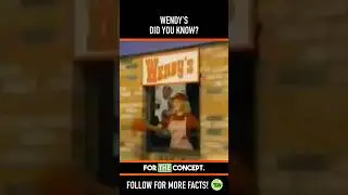 Did you know THIS about WENDY&rsquo;S? Fact 12
