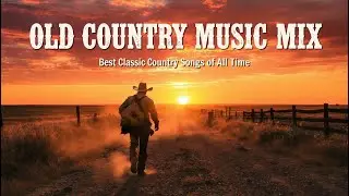 Best Old School Music of All Time &ndash; True Country Spirit Classics