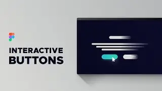 Interactive Buttons - Figma Tutorial
