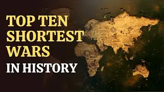 Top Ten Shortest Wars In History