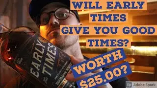 The Best Cheap Bourbon Whiskey Of 2021 (Early Times Bourbon Review)