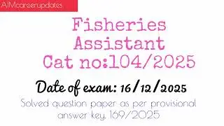 Fisheries assistant solved provisional answer key category no 104/2025