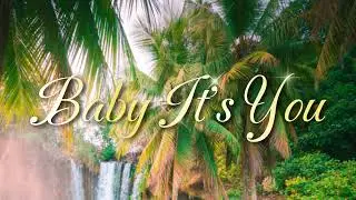 BABY IT'S YOU (Reggae)