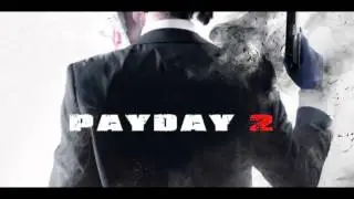 PAYDAY 2 Unofficial Soundtrack - Police Assault 4