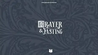 Fasting & Prayer 2026 | Rehoboth | Week 3, Thursday Night