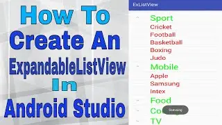 Android tutorials : : How To Create ExpandableListView In Android Studio Part #3