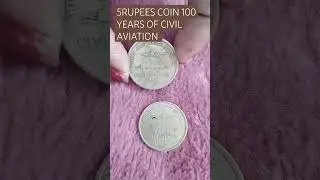 5RUPEES COIN 100 YEARS OF CIVIL AVIATION 1911-2011 #5rscoin #oldcoinscollection #coincollection #co