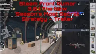 Steam Front Rumor 3.8 | The New Season&rsquo;s Most Secret Strategy &ndash; Trailer  PUBG | MOBİLE