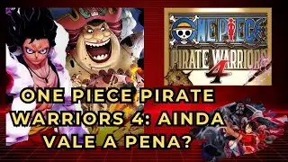 Pirate Warriors 4: O Melhor Jogo de One Piece?