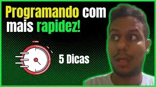 Como programar mas rápido em qualquer linguagem?