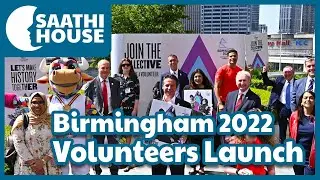 Birmingham 2022 | Saathi House joins B2022 Commonwealth Games volunteer launch!