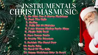 Instrumental Christmas Classics 🎄 Peaceful Holiday Music for Relaxation