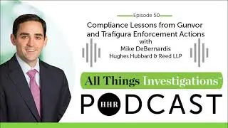 All Things Investigations: Compliance Lessons from Gunvor and Trafigura Enforcement Actions