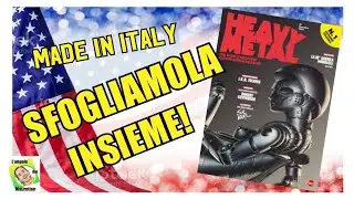 SBARCA IN ITALIA LA RIVISTA HEAVY METAL !  SFOGLIAMOLA E DISCUTIAMOLA INSIEME