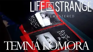 【Life Is Strange Remastered #17 CZ】 | Pod Tou Starou Stodolou