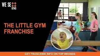 The Little Gym Franchise | Gym Franchise Opportunity