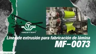 ♻️ GESTER | L&iacute;nea de extrusi&oacute;n para fabricaci&oacute;n de l&aacute;mina - Demostraci&oacute;n en vivo | MF- 0073