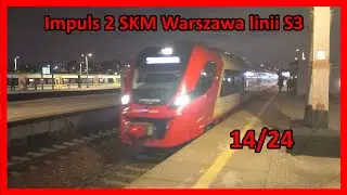 (14/24) 31WEba-003 SKM  Warszawa linii S3 do Legionowa | 📌Warszawa Wschodnia