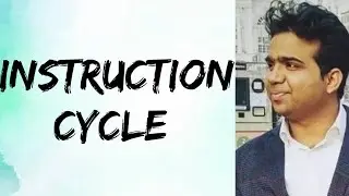 Instruction Cycle | Part 1 || 3.1 || COA