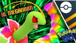 Shadow XL Meganium in Open Ultra GO Battle League for Pokemon GO // Worth the 400+ stardust