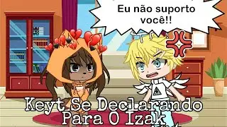 Keyt Se Declarando Para O Izak (GC)