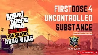 First Dose 4 Uncontrolled Substance Solo Walkthrough| GTAV Online | RealJulmi #gta5 #gaming #solo