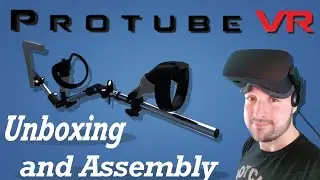 New ProTubeVR. Unboxing,Assembly and Gameplay !discord
