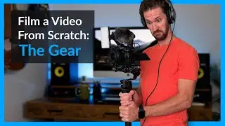 How to Film a Video From Scratch - The Gear - GuidedProductions.com