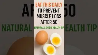 Eat This Daily to Prevent Muscle Loss After 50 Natural Senior Health Tip #muscleloss #longevitytips