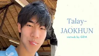 [Vietsub/Roman/Engsub] ถ้าเธออยากไปทะเลฉันพร้อม&hellip; / Nếu Em Muốn Đi Biển Với Anh (Talay) - JAOKHUN