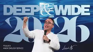 ANEW English Service | Deep and Wide 2026 | Lemuel Ng | 2026.01.17