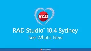 Introducing RAD Studio 10.4 Sydney