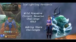 Wild Preserve Circuit Reverse Challenge GOLD- Waking Shore Challenges - Race Complete 41.774 Seconds