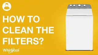 Whirlpool washers - How to clean the filters?