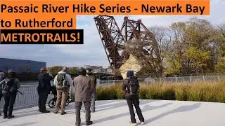 Metrotrails Passaic River Hike Series Newark Bay to Rutherford