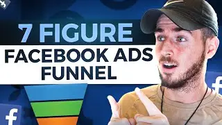 Building A 7 Figure Facebook Ads Funnel That Converts In 2021