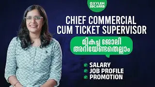 Chief commercial cum Ticket Supervisor അറിയേണ്ടതെല്ലാം| Xylem SSC & RRB