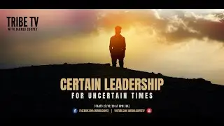 CERTAIN LEADERSHIP FOR UNCERTAIN TIMES #TTV Ep 47 - Creating Culture The Jesus Way