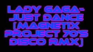Lady Gaga - Just Dance (70's Disco Rath Remix)