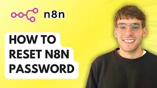 [2026 Full Guide]How to Reset N8n Password