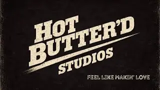 Feel Like Makin' Love (Hot Butter'd)