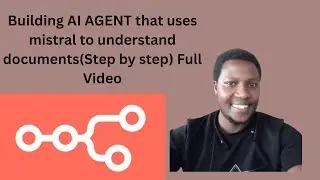 Building AI AGENT that uses mistral to understand documentsStep by step Full Video