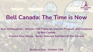 prpl Summit 2025: Bell Canada: The Time is Now