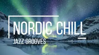 🌌 Nordic Chill Jazz Grooves Under the Northern Lights &ndash; Scandinavian Calm | Lilly&rsquo;s Jazz Radio