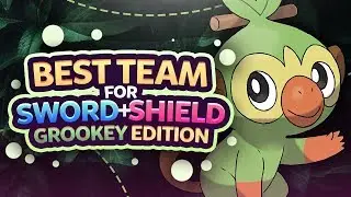 Best Team for Sword and Shield: Grookey Edition