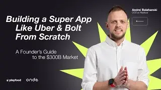 Building a Super App Like Uber & Bolt From Scratch / A Founder&rsquo;s Guide to the $300B Market 🚀💰
