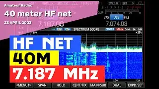 HAM RADIO: 40M UK NET held on Sunday 23rd April 2023 - 18:20 - 18:45 UTC