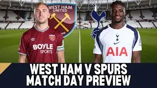 WEST HAM V SPURS PREVIEW | FAN PROTEST LATEST: BOARD MEET FAN GROUP | FABIANSKI BACK BUT NO ANTONIO