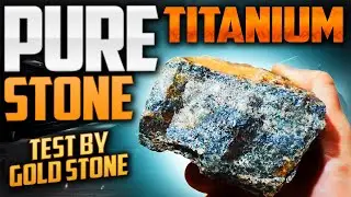 Titanium stone, an abundant element | test by gold stone channel