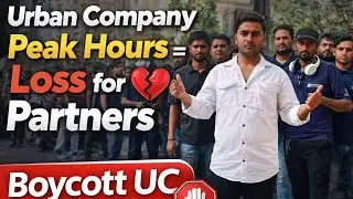 Urban Company Peak Hours = Loss for Partner 💔 | Boycott &Uacute;c 🚫